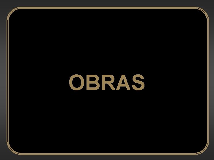 OBRAS 