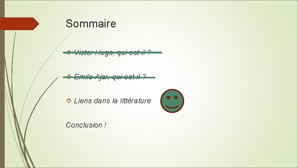 Sommaire Victor Hugo, qui est-il ? Emile Ajar, qui est-il ? Liens dans la