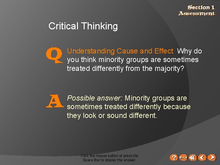 Critical Thinking Understanding Cause and Effect Why do you think minority groups are sometimes