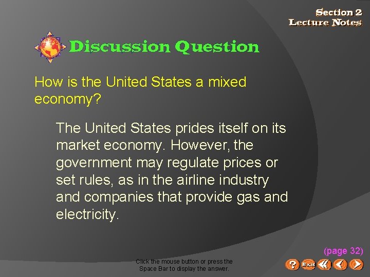How is the United States a mixed economy? The United States prides itself on