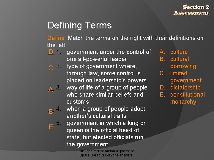 Defining Terms Define Match the terms on the right with their definitions on the