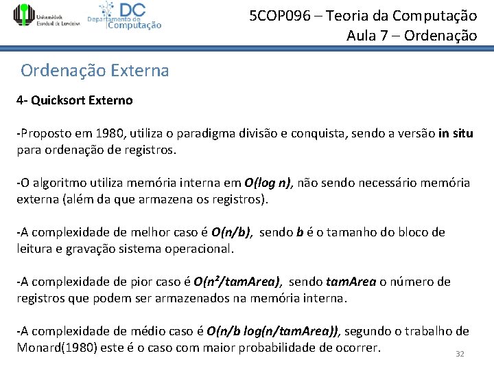 5 COP 096 – Teoria da Computação Aula 7 – Ordenação Externa 4 - 5 COP 096 – Teoria da Computação Aula 7 – Ordenação Externa 4 -