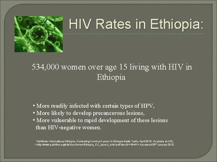 HIV Rates in Ethiopia: 534, 000 women over age 15 living with HIV in