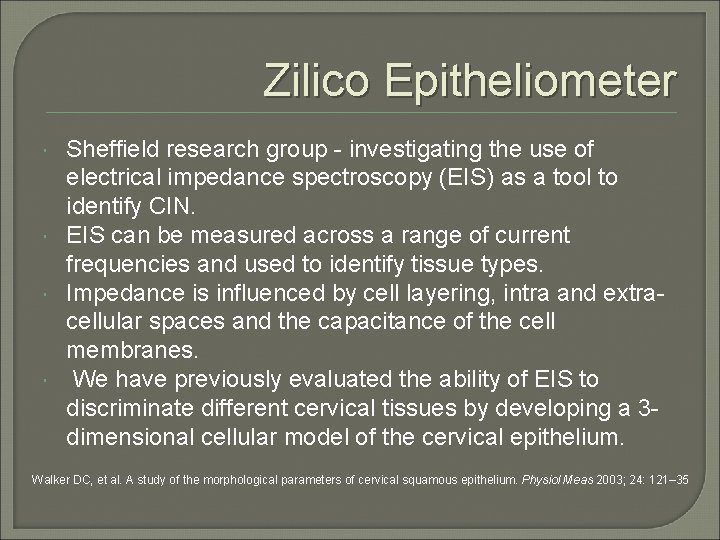 Zilico Epitheliometer Sheffield research group - investigating the use of electrical impedance spectroscopy (EIS)