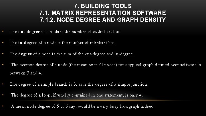 7. BUILDING TOOLS 7. 1. MATRIX REPRESENTATION SOFTWARE 7. 1. 2. NODE DEGREE AND