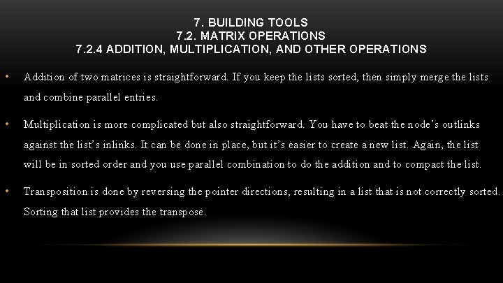7. BUILDING TOOLS 7. 2. MATRIX OPERATIONS 7. 2. 4 ADDITION, MULTIPLICATION, AND OTHER