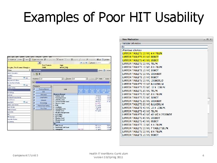 Examples of Poor HIT Usability Component 7/Unit 5 Health IT Workforce Curriculum Version 2.