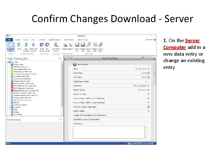Confirm Changes Download - Server 1. On the Server Computer add in a new