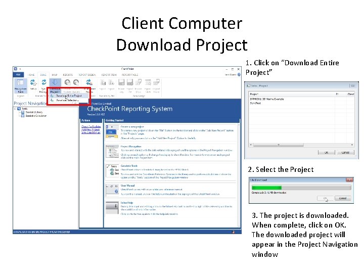 Client Computer Download Project 1. Click on “Download Entire Project” 2. Select the Project