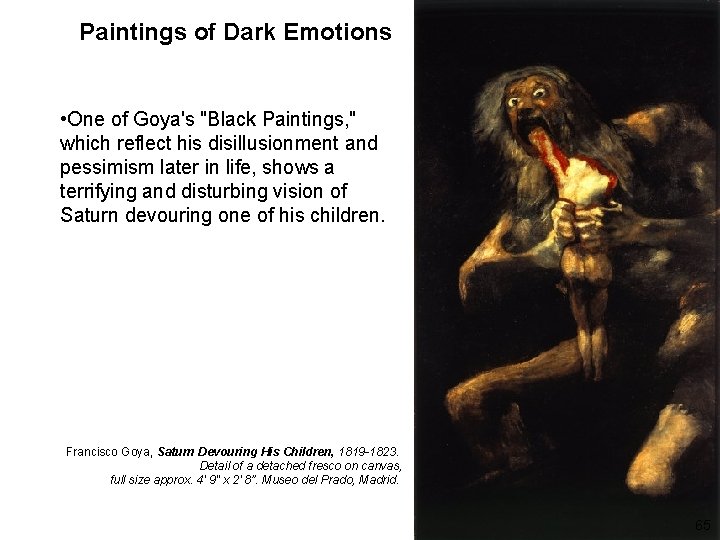 Paintings of Dark Emotions • One of Goya's "Black Paintings, " which reflect his Paintings of Dark Emotions • One of Goya's "Black Paintings, " which reflect his