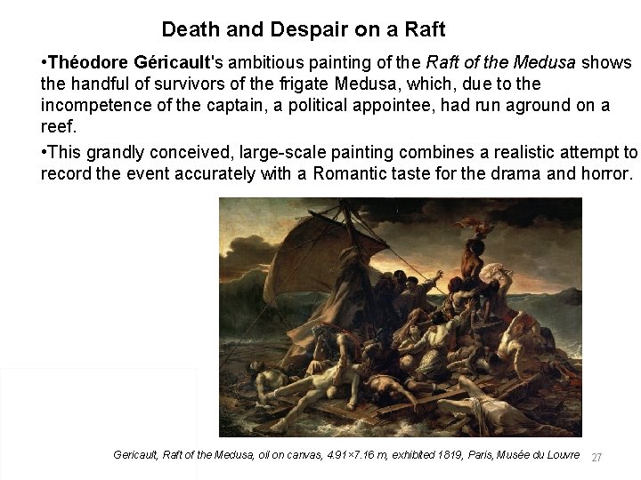Death and Despair on a Raft • Théodore Géricault's ambitious painting of the Raft Death and Despair on a Raft • Théodore Géricault's ambitious painting of the Raft