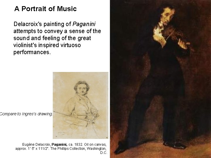 A Portrait of Music Delacroix's painting of Paganini attempts to convey a sense of A Portrait of Music Delacroix's painting of Paganini attempts to convey a sense of