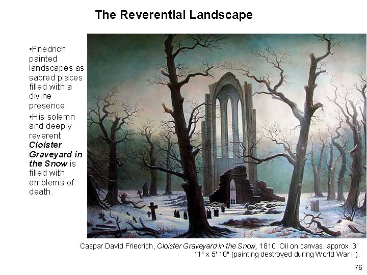 The Reverential Landscape • Friedrich painted landscapes as sacred places filled with a divine The Reverential Landscape • Friedrich painted landscapes as sacred places filled with a divine