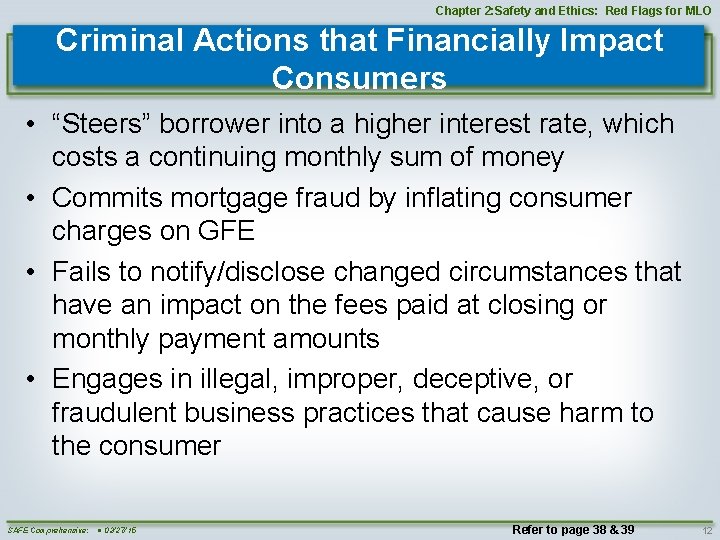 Chapter 2: Safety and Ethics: Red Flags for MLO Criminal Actions that Financially Impact