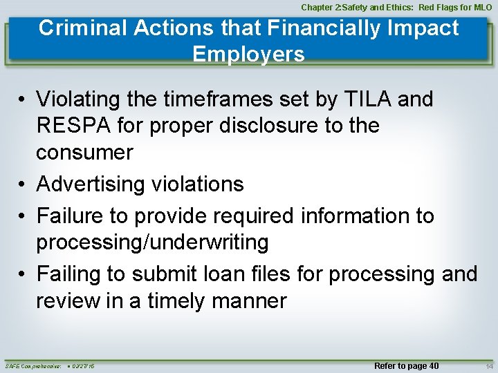 Chapter 2: Safety and Ethics: Red Flags for MLO Criminal Actions that Financially Impact