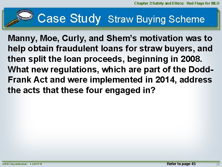 Chapter 2: Safety and Ethics: Red Flags for MLO Case Study Straw Buying Scheme