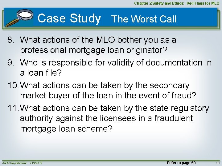 Chapter 2: Safety and Ethics: Red Flags for MLO Case Study The Worst Call