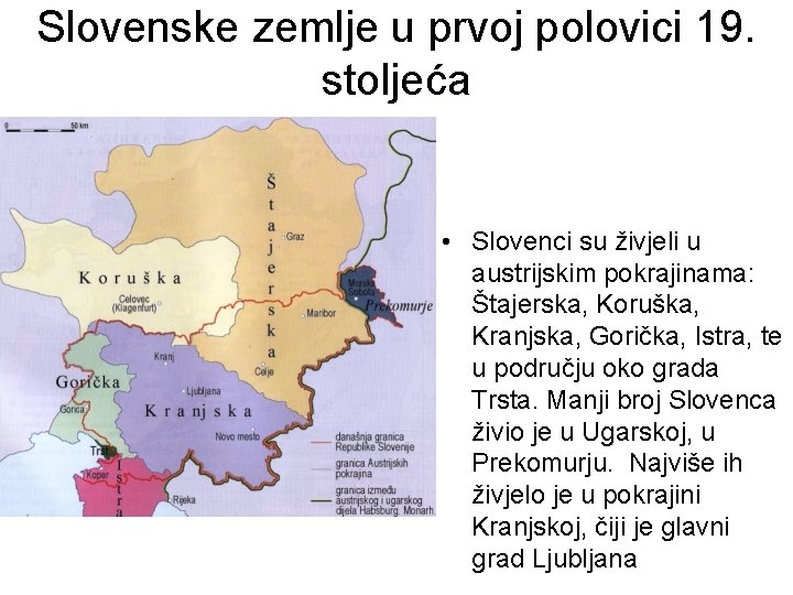 Slovenske zemlje u prvoj polovici 19. stoljeća • Slovenci su živjeli u austrijskim pokrajinama: