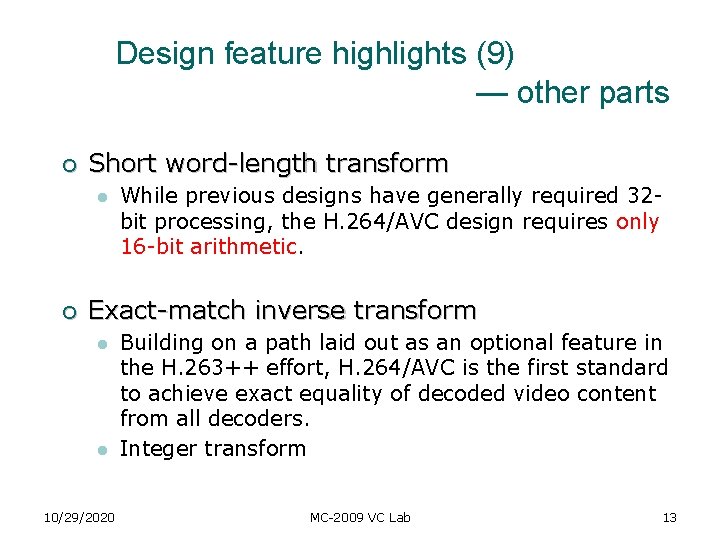 Design feature highlights (9) — other parts ¡ Short word-length transform l ¡ Design feature highlights (9) — other parts ¡ Short word-length transform l ¡
