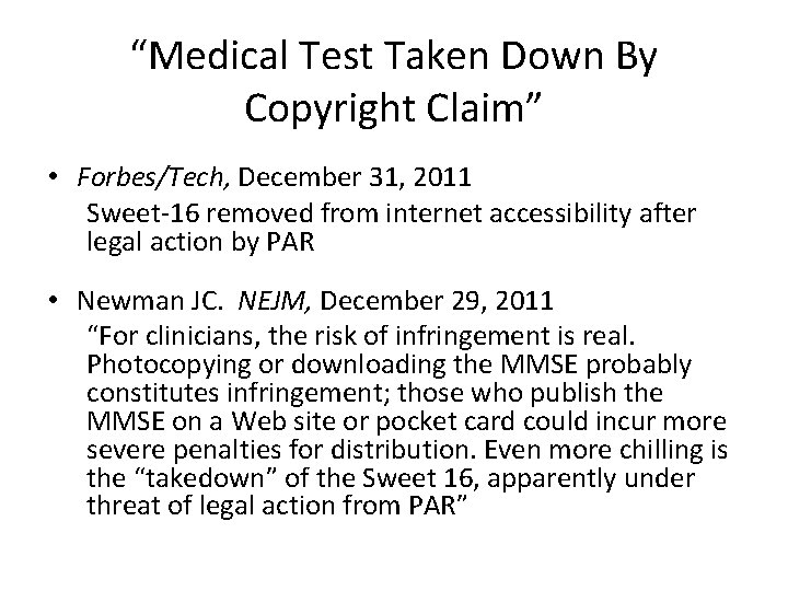“Medical Test Taken Down By Copyright Claim” • Forbes/Tech, December 31, 2011 Sweet-16 removed