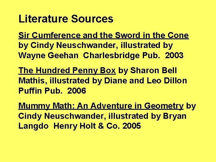 Literature Sources Sir Cumference and the Sword in the Cone by Cindy Neuschwander, illustrated