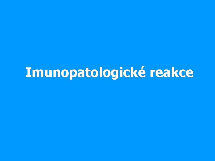 Imunopatologické reakce 