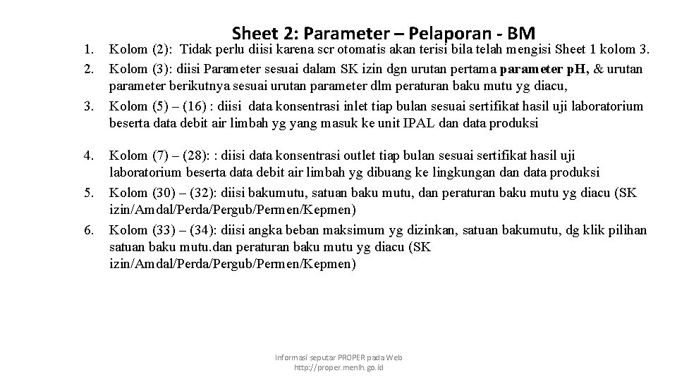 1. 2. 3. 4. 5. 6. Sheet 2: Parameter – Pelaporan - BM Kolom