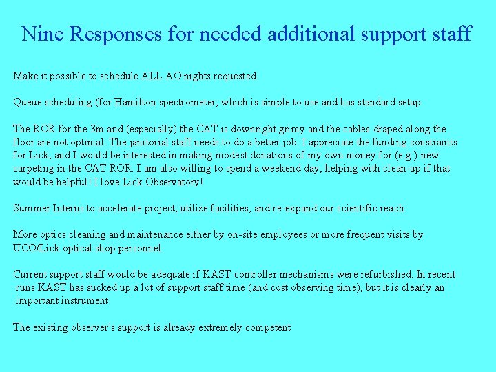 Nine Responses for needed additional support staff Make it possible to schedule ALL AO Nine Responses for needed additional support staff Make it possible to schedule ALL AO