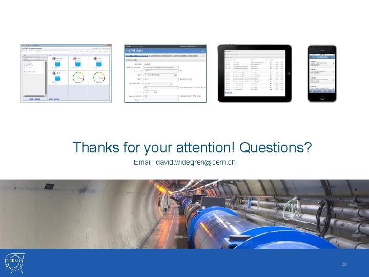 Thanks for your attention! Questions? Email: david. widegren@cern. ch 28 