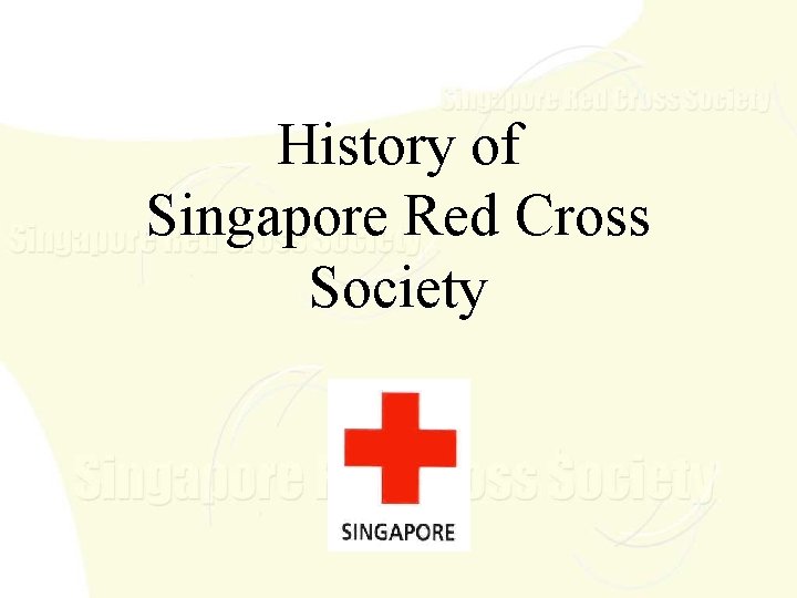 History of Singapore Red Cross Society 