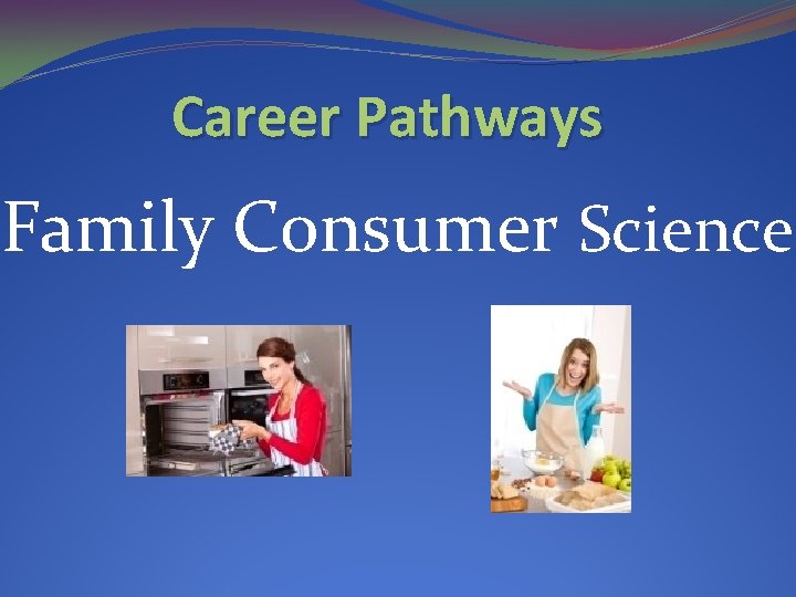 Career Pathways Family Consumer Science 