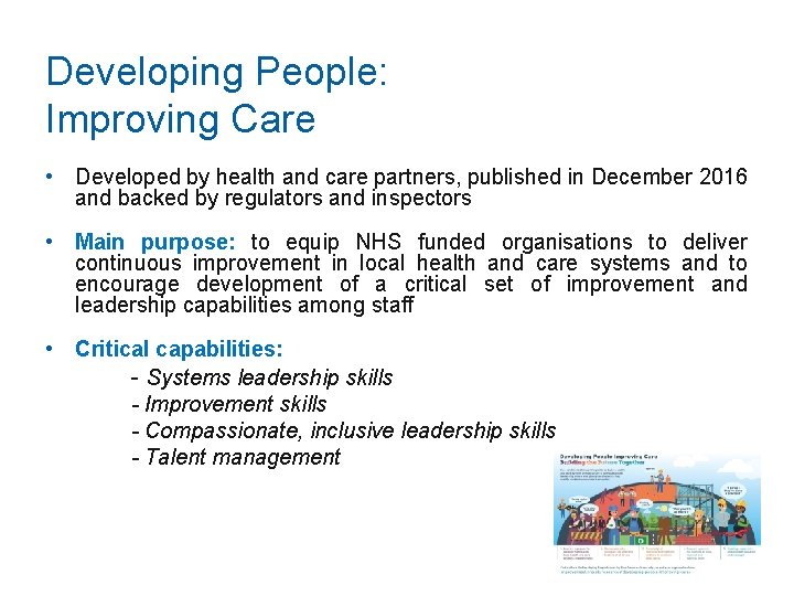 Developing People: Improving Care • Developed by health and care partners, published in December