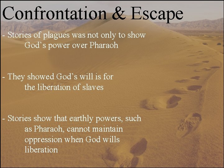 Confrontation & Escape - Stories of plagues was not only to show God’s power