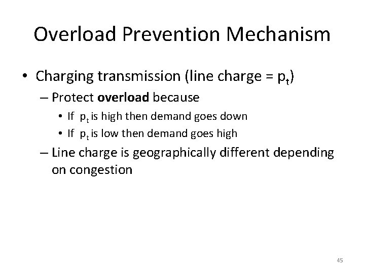 Overload Prevention Mechanism • Charging transmission (line charge = pt) – Protect overload because