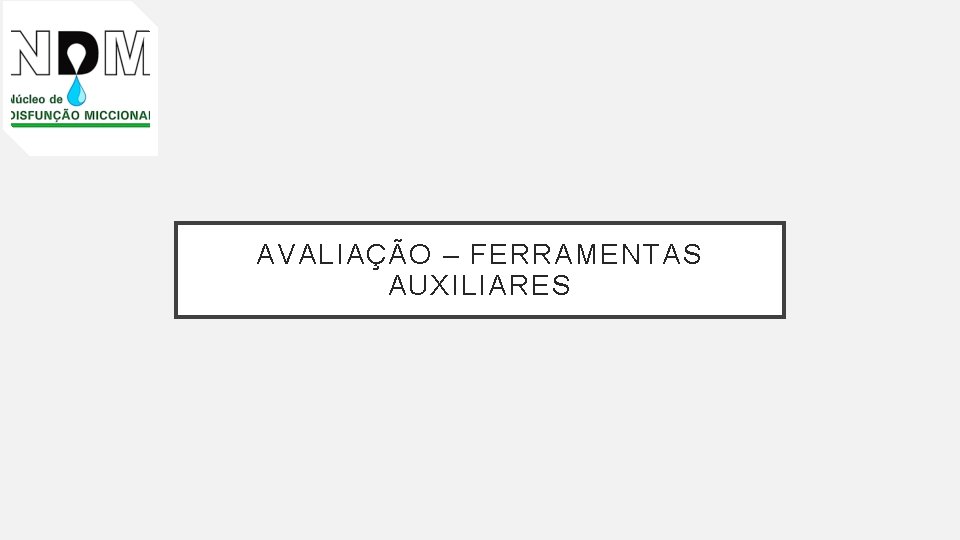 AVALIAÇÃO – FERRAMENTAS AUXILIARES 