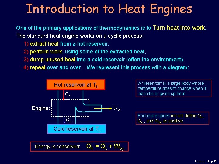 Introduction to Heat Engines One of the primary applications of thermodynamics is to Turn