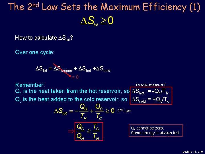 The 2 nd Law Sets the Maximum Efficiency (1) How to calculate DStot? Over