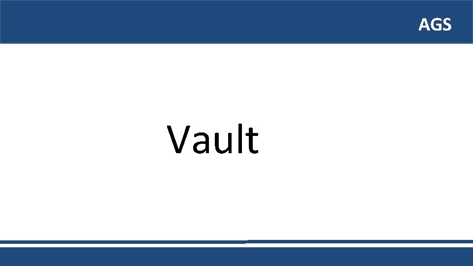 AGS Vault 