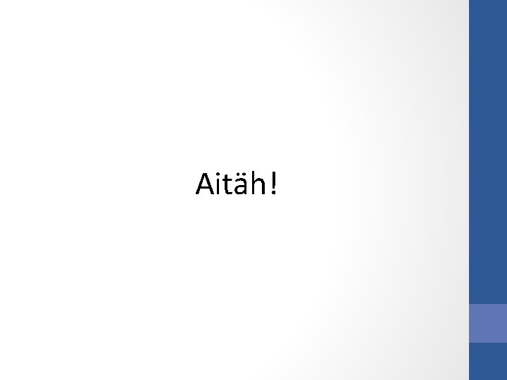 Aitäh! Aitäh!