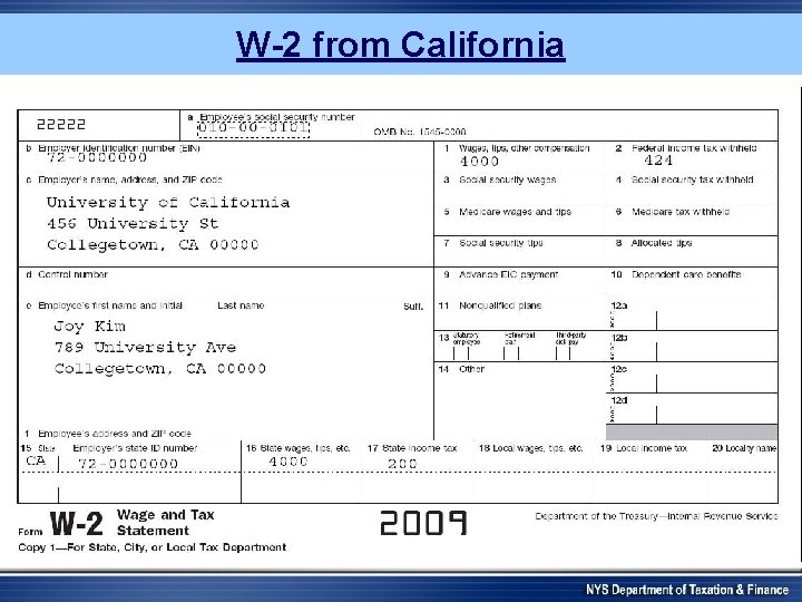 W-2 from California 96 -0000001 45 -60000000 4000. 00 2009 420. 00 