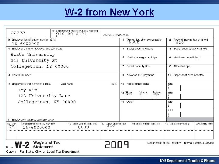 W-2 from New York 010 -00 -0101 16 -0000001 6000. 00 University of Rochester