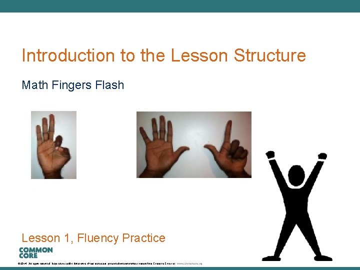 A Story of Units Introduction to the Lesson Structure Math Fingers Flash Lesson 1,