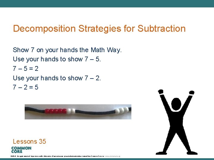A Story of Units Decomposition Strategies for Subtraction Show 7 on your hands the