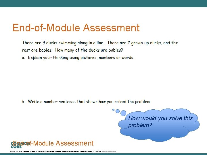 A Story of Units End-of-Module Assessment How would you solve this problem? End-of-Module Assessment