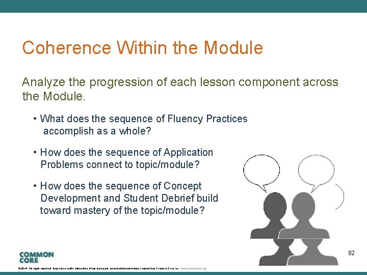 A Story of Units Coherence Within the Module Analyze the progression of each lesson