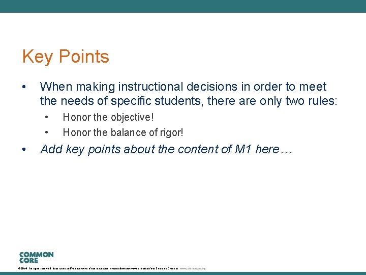 A Story of Units Key Points • When making instructional decisions in order to