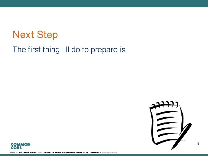 A Story of Units Next Step The first thing I’ll do to prepare is…