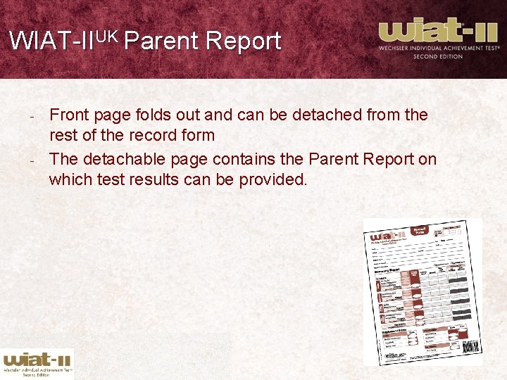 WIAT-IIUK Parent Report - - Front page folds out and can be detached from