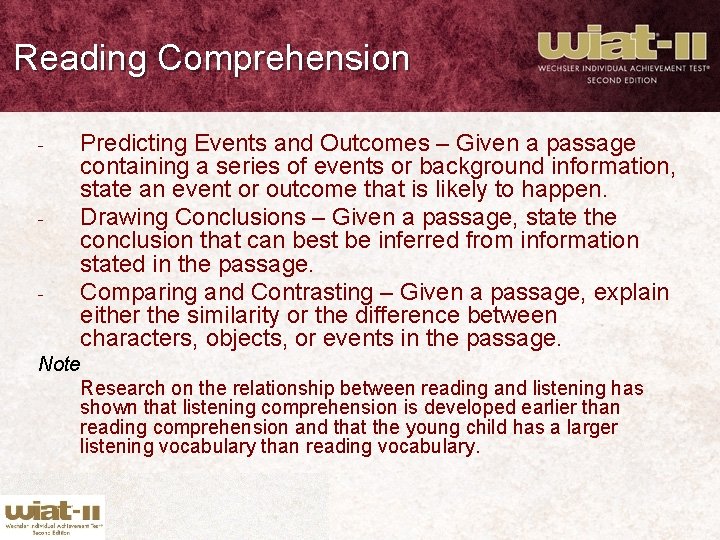Reading Comprehension - - - Predicting Events and Outcomes – Given a passage containing