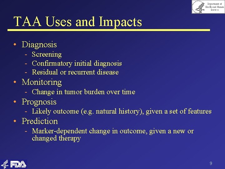 Department of Health and Human Services TAA Uses and Impacts • Diagnosis - Screening